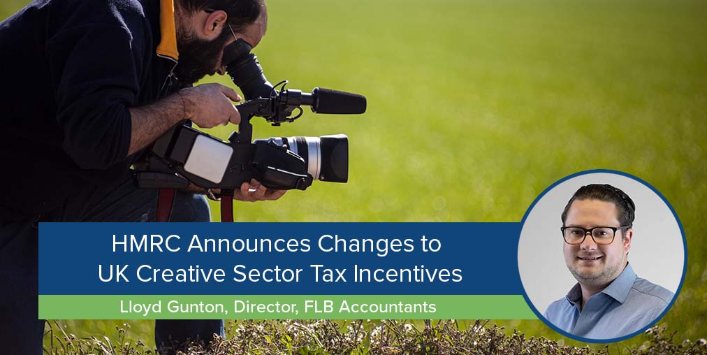 EP Blog-WIDE-Changes to UK Creative Sector Tax Incentives