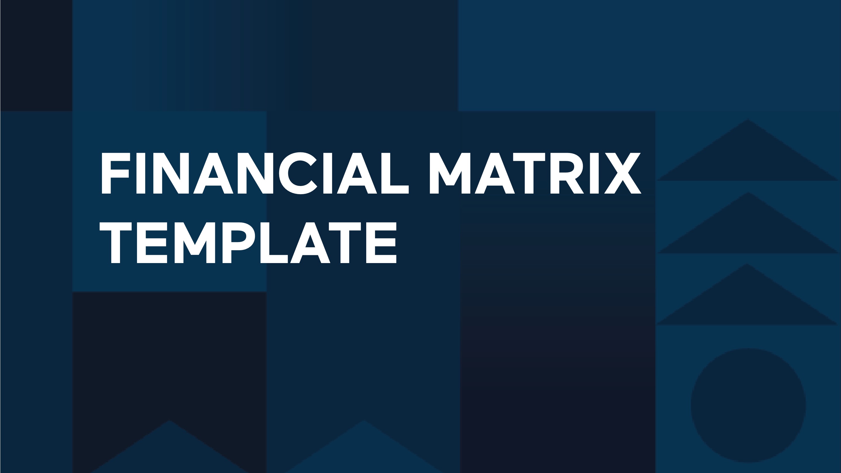 Financial Matrix Template