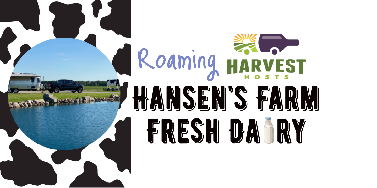 Roaming Hansen''s Farm Fresh Dairy