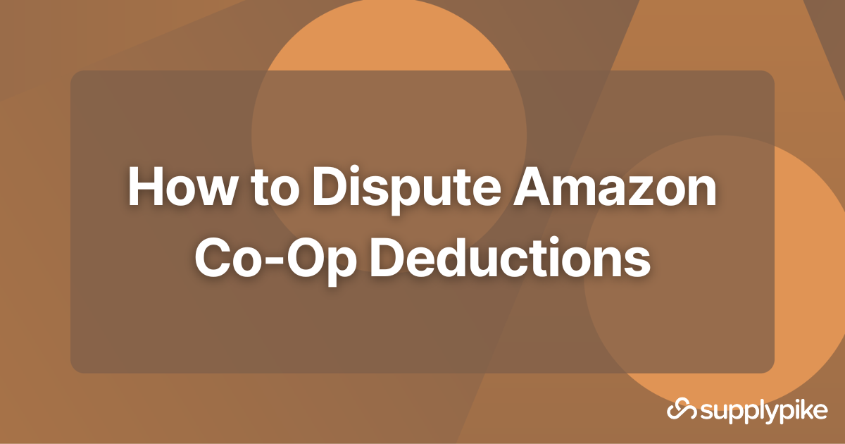 How to Dispute Amazon CoOp Deductions SupplierWiki