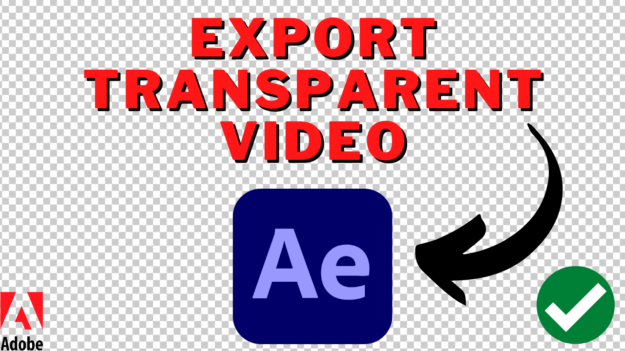 How To Export Transparent Video In After Effects