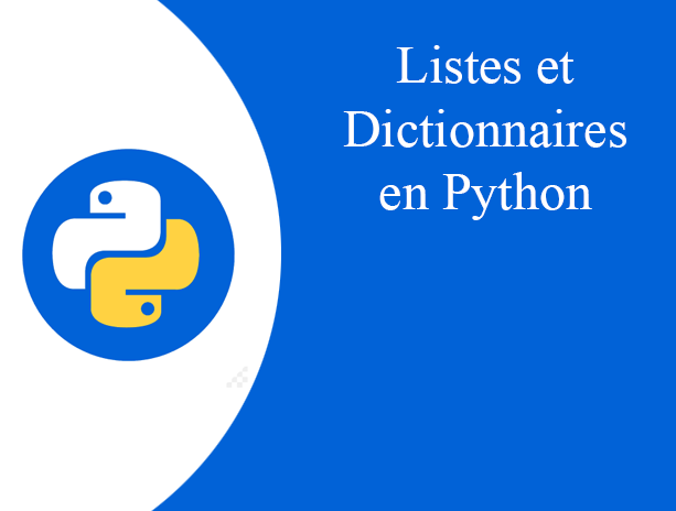 Bases de Python - Listes et Dictionnaires