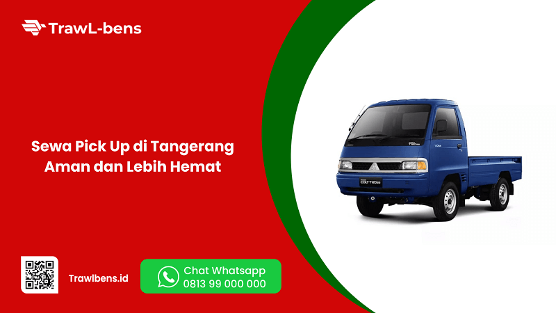 Sewa Pick Up di Tangerang Aman dan Lebih Hemat