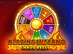 Blazing Inferno Chaos Reels