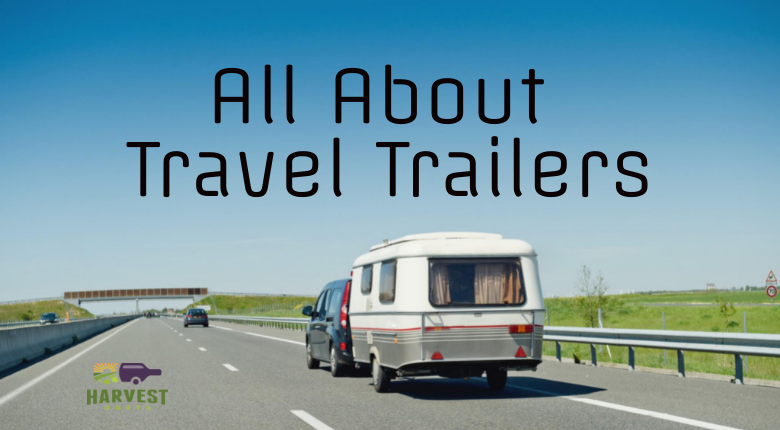 All About Travel Trailers
