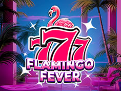 777 - Flamingo Fever