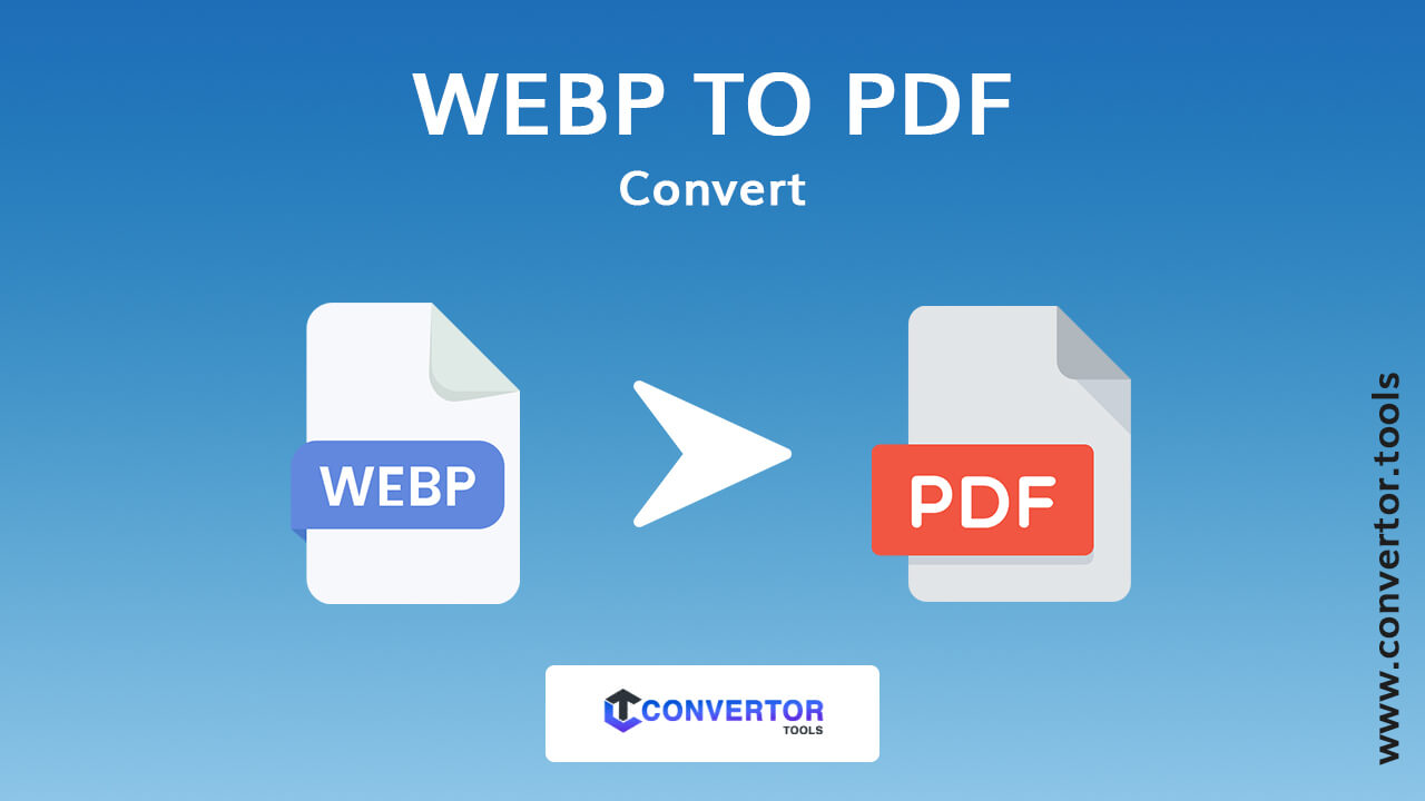 Convert WebP To PDF For Free In Seconds