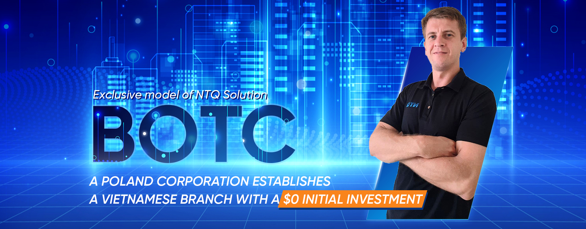 BOTC Helps A Company Build A Vietnamese Branch With A $0 Initial Fee