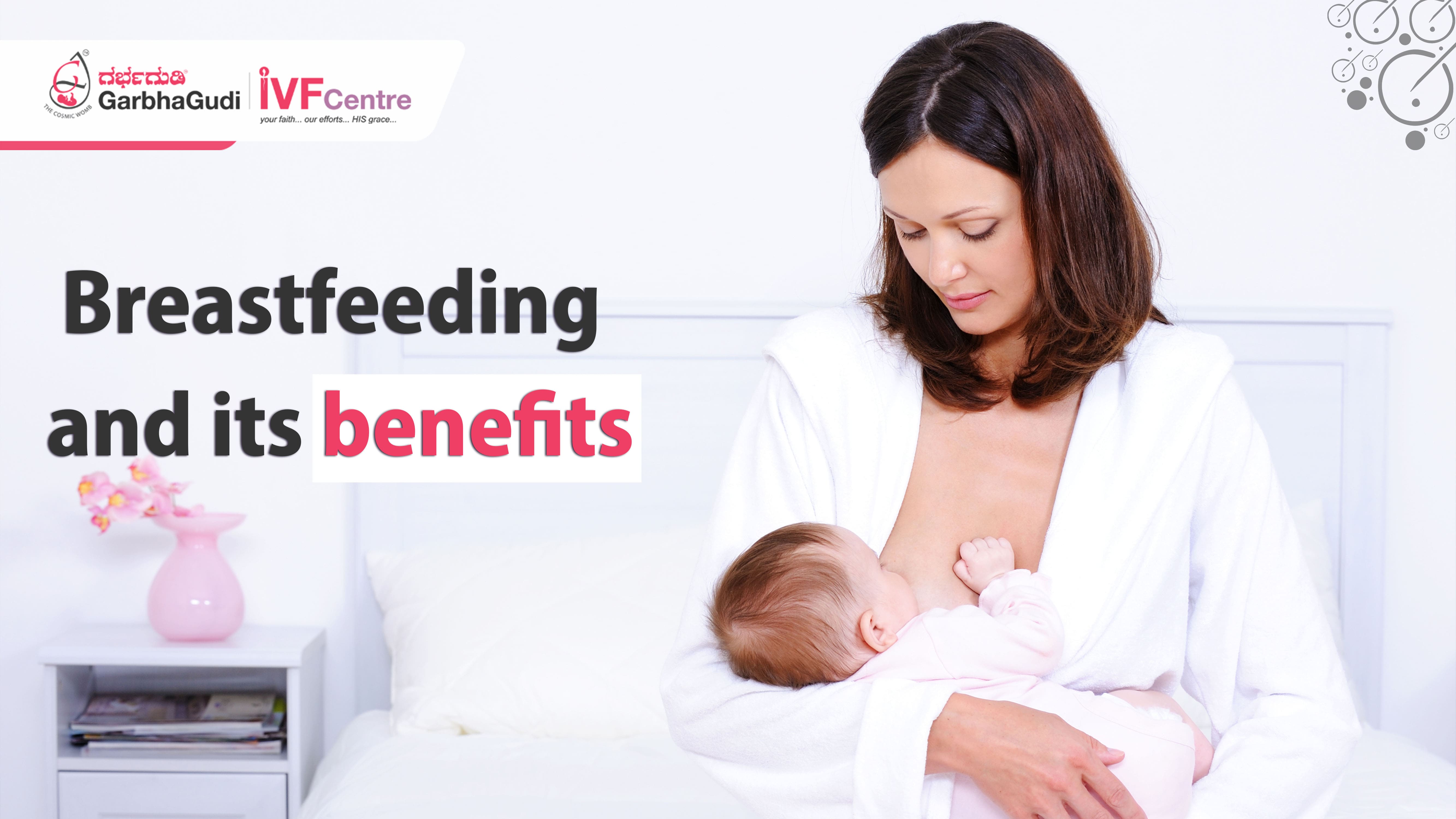 Breastfeeding and Its Benefits