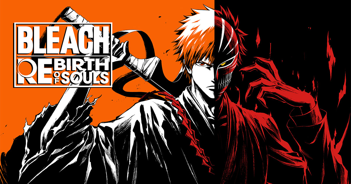 Bleach Rebirth of Souls | Official Site