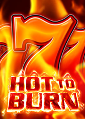 Hot to Burn™