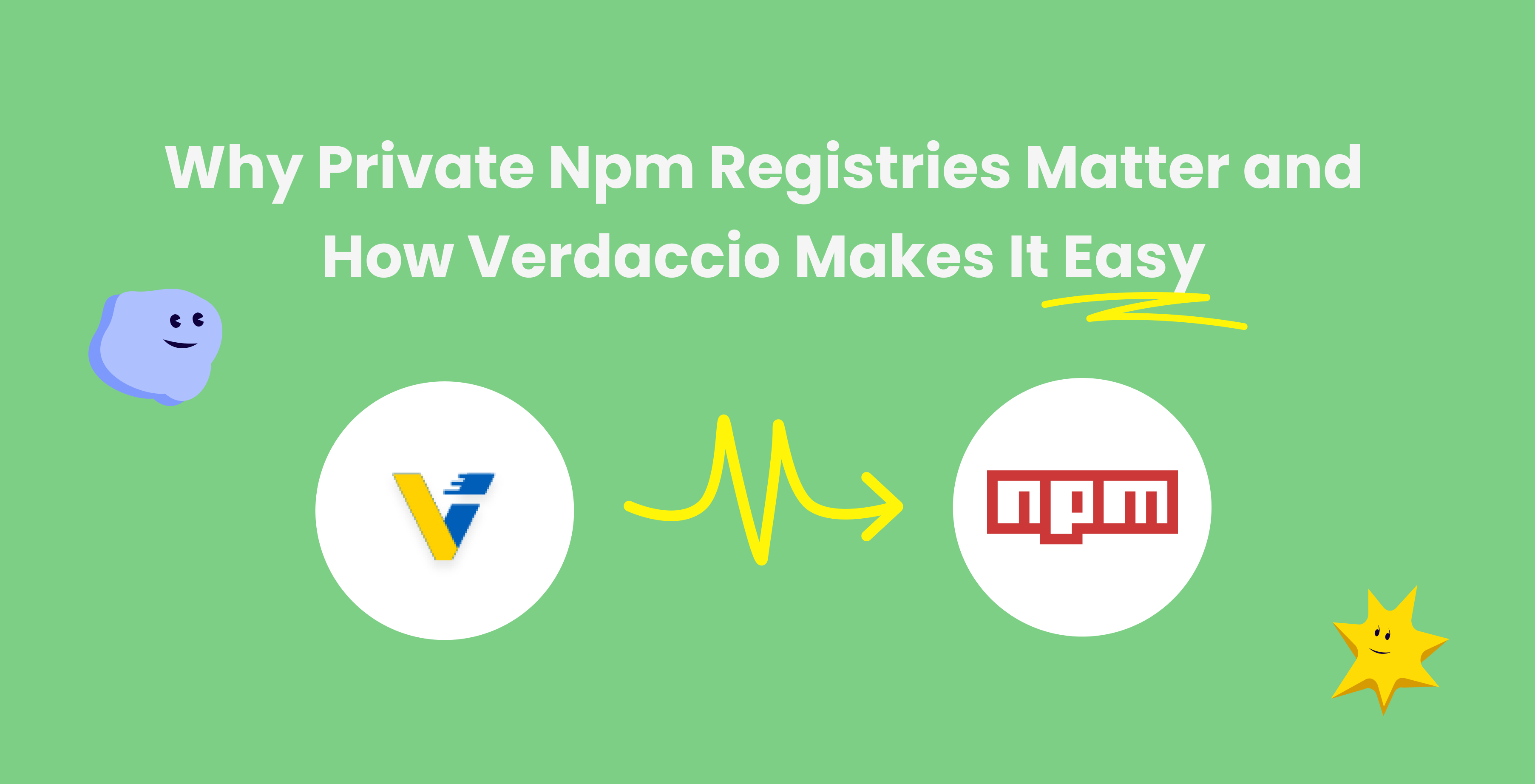 Why Private Npm Registries Matter and How Verdaccio Makes It Easy