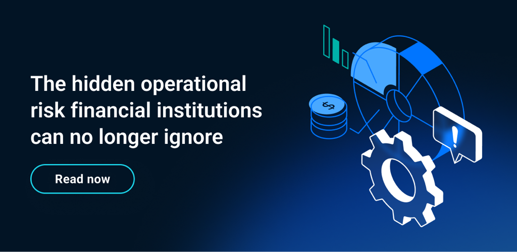 The Hidden Operational Risk Financial Institutions Can No Longer Ignore ...
