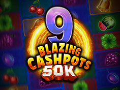 9 Blazing Cachpots 50K