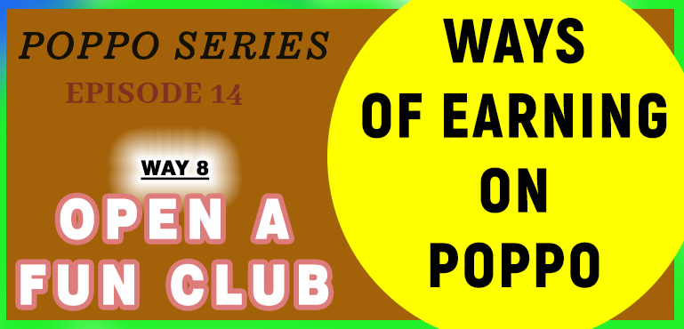 WAY 8 - OPEN A FUN CLUB - EPISODE 14