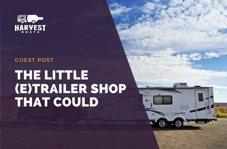 The Little (e)trailer Shop That Could
