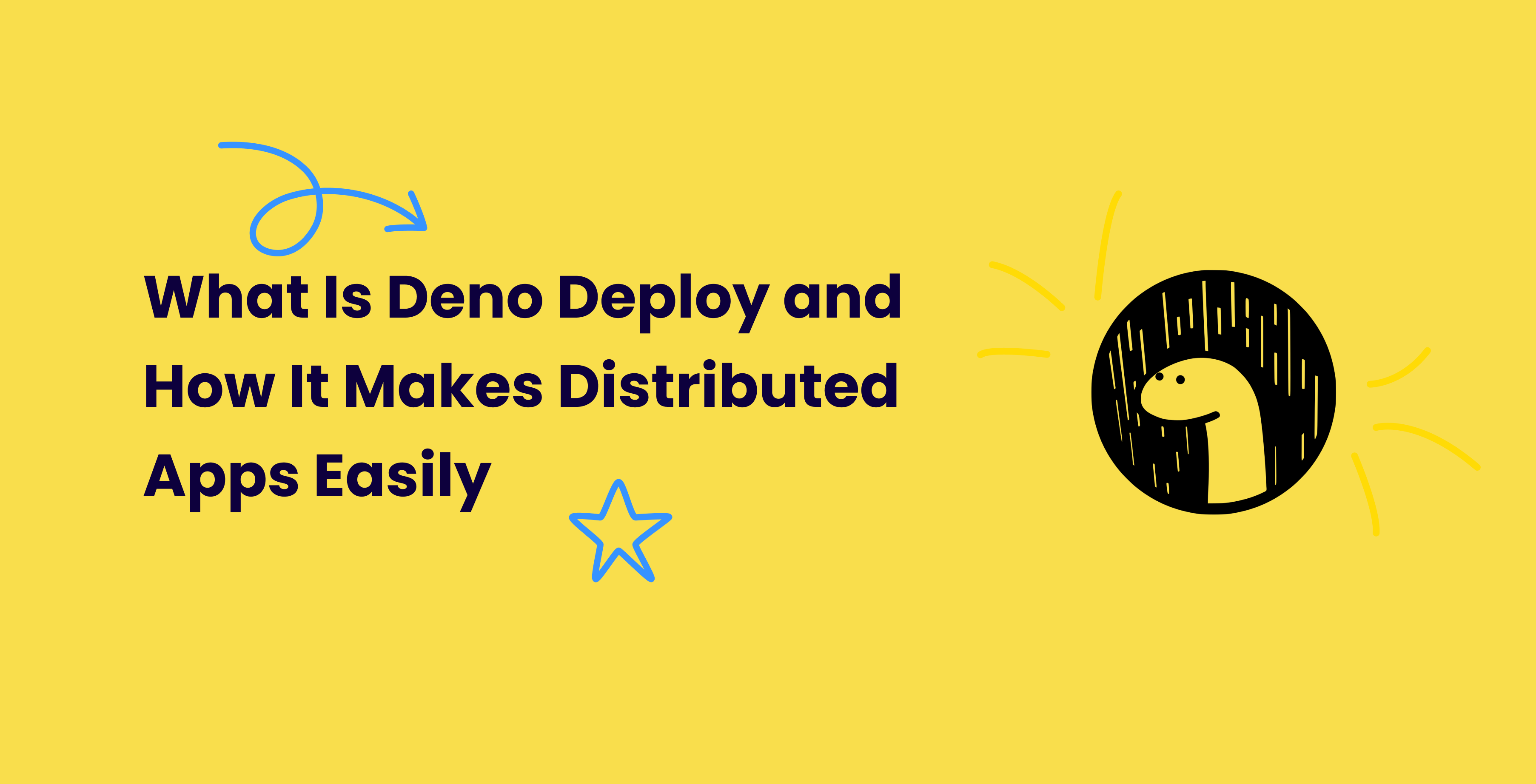 What Is Deno Deploy and How It Makes Distributed Apps Easily