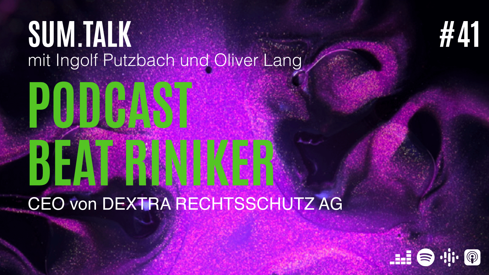 sum.talk Folge 41: Unabhängiger Rechtsschutz aus der Schweiz (mit Beat Riniker, CEO von Dextra Rechtsschutz AG)