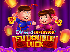 Fu Double Luck Diamond Explosion