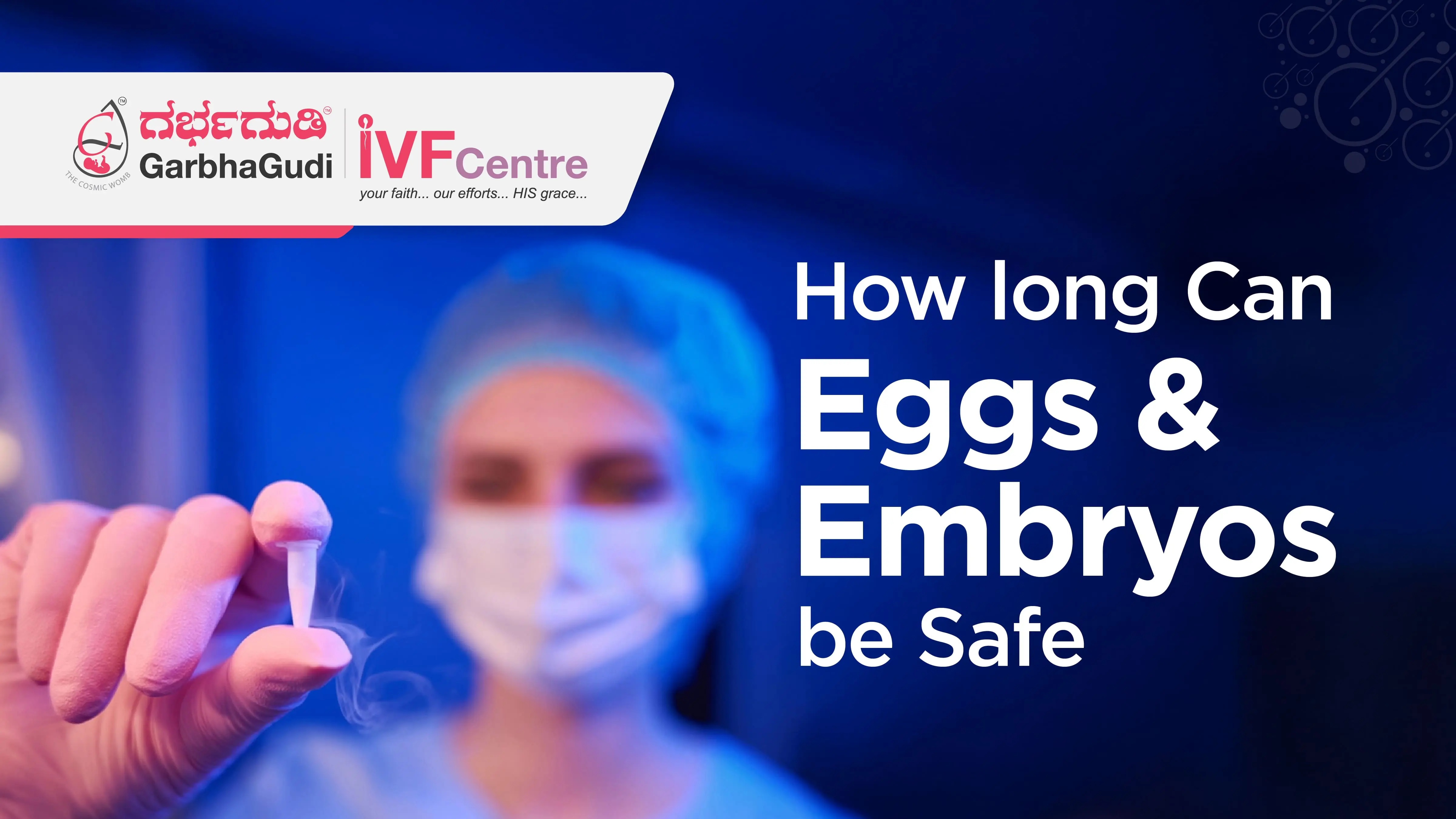 How Long Can Eggs and Embryos Be Safely Frozen?