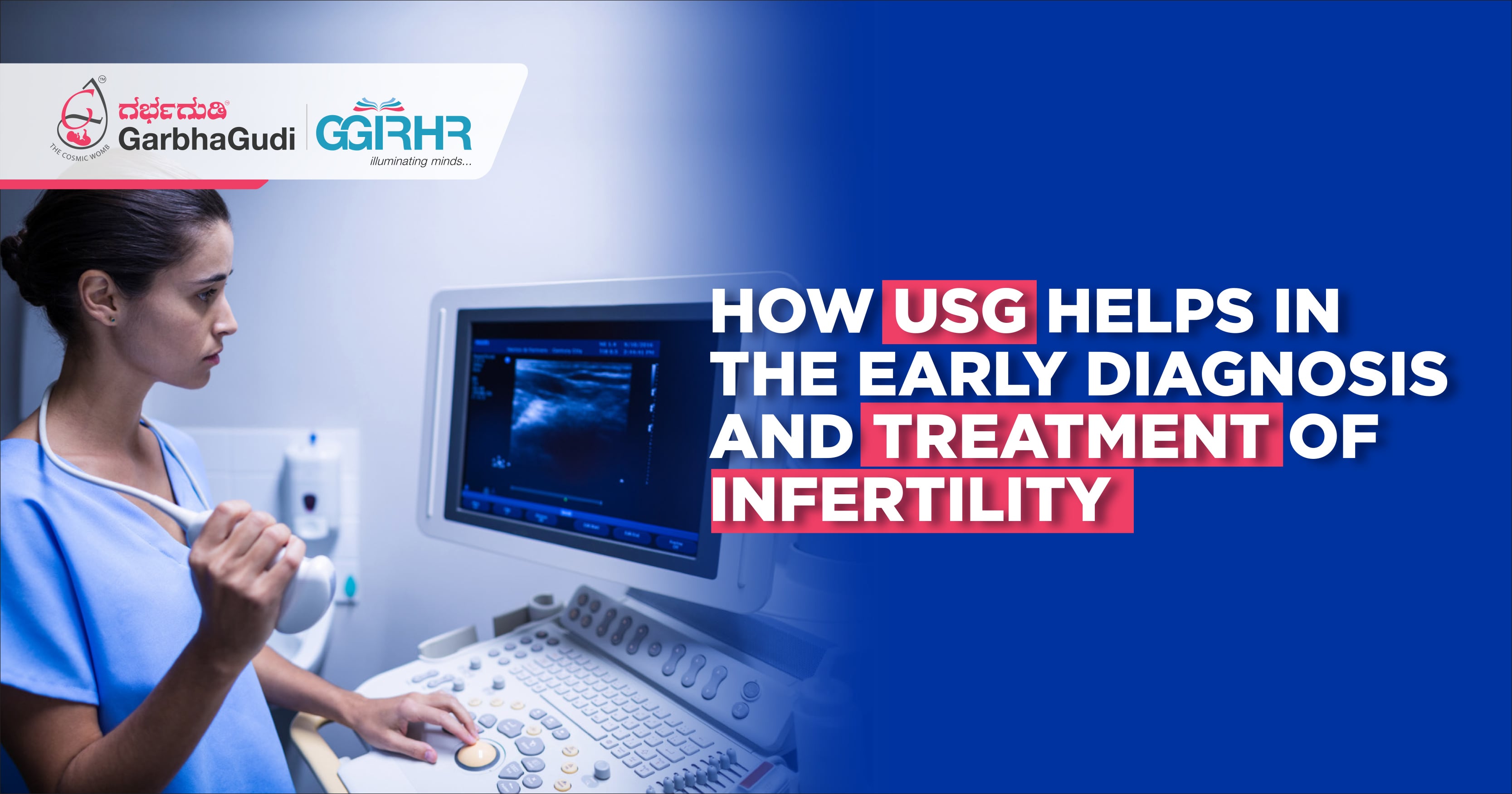 How USG Helps in the Early Diagnosis and Treatment of Infertility