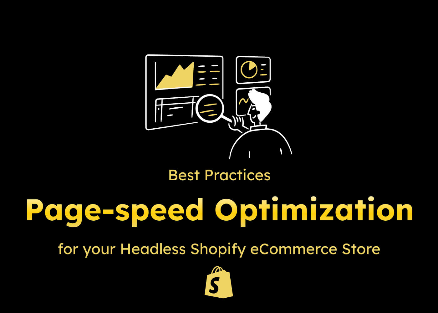 Page Speed Optimizations for Headless Shopify development