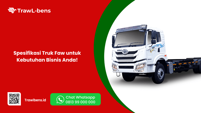 Spesifikasi Truk Faw untuk Kebutuhan Bisnis Anda!