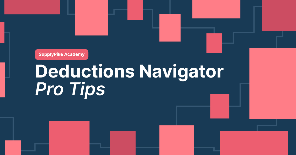 SupplyPike Academy: Deductions Navigator Pro Tips