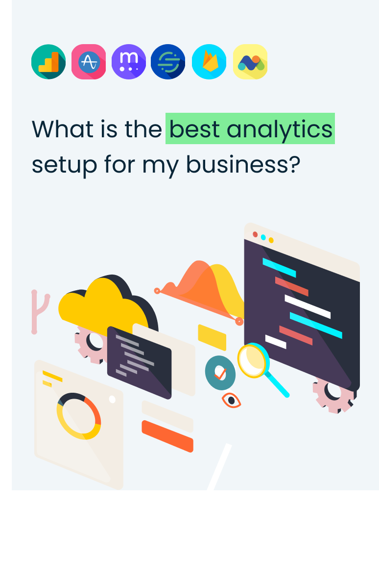 What is the best analytics setup for my business?