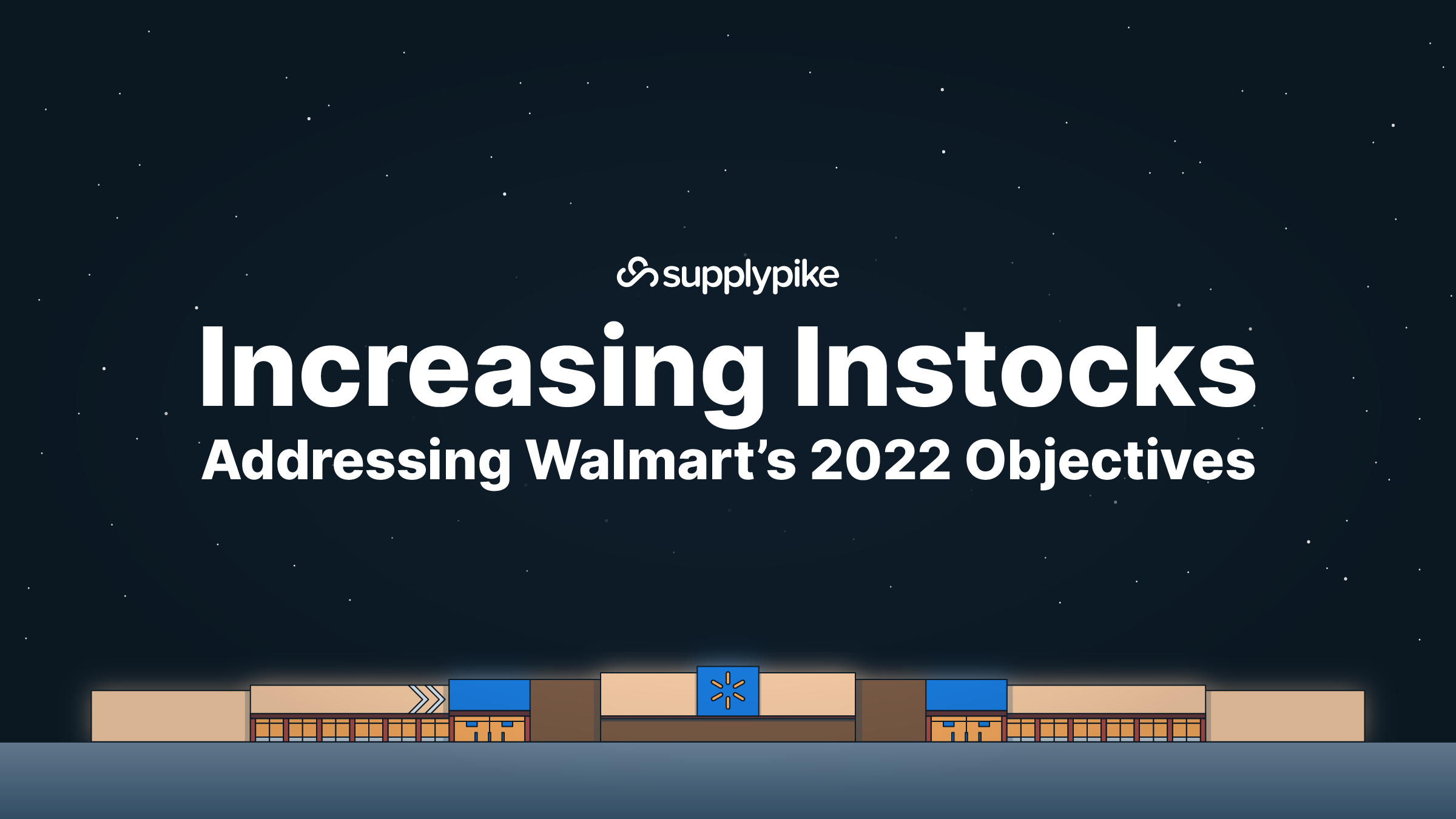 Increasing Instocks Addressing Walmart’s 2022 Objectives SupplierWiki