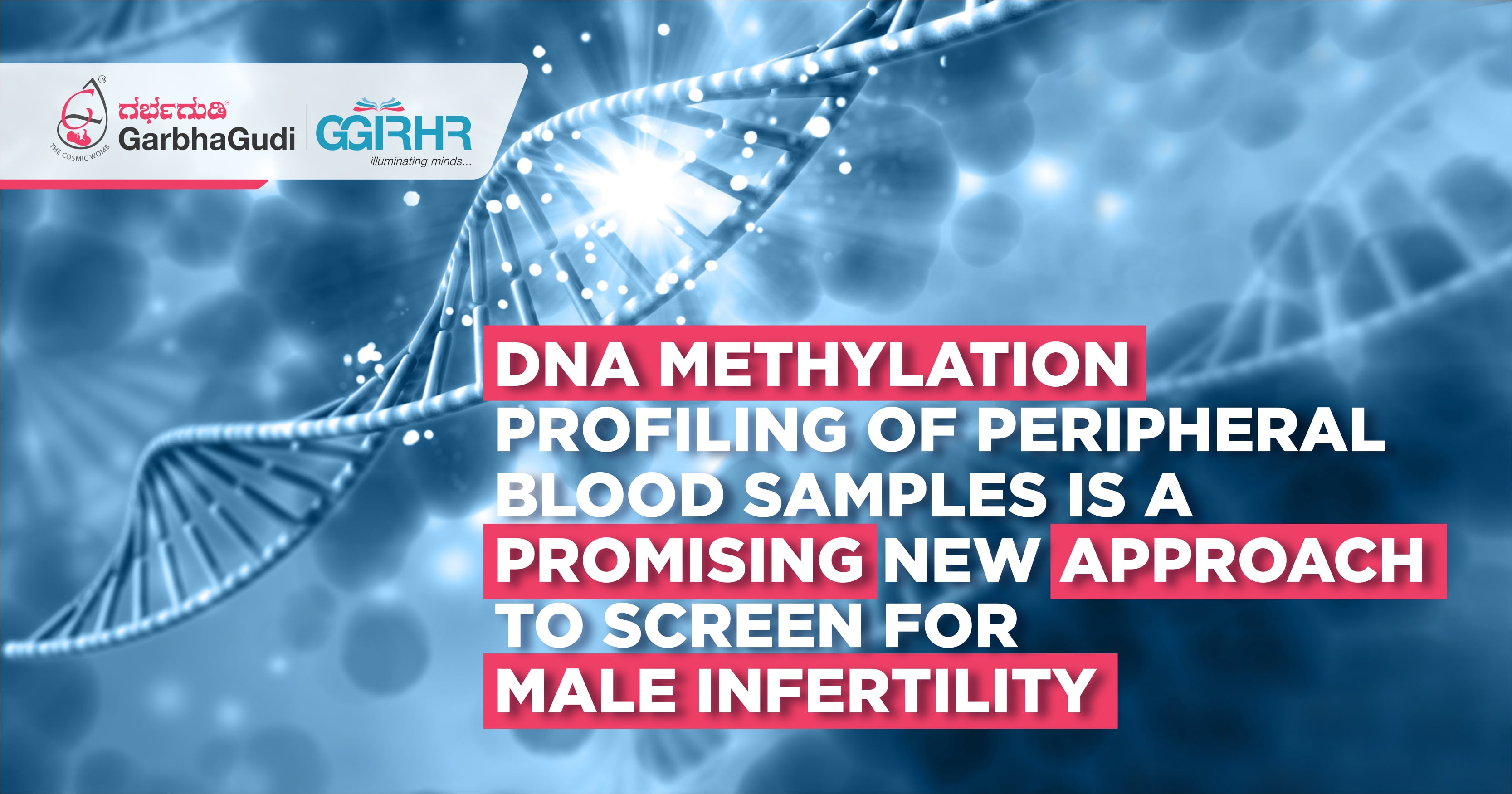 DNA Methylation Profiling - A Promising New Approach to Screen Male Infertility