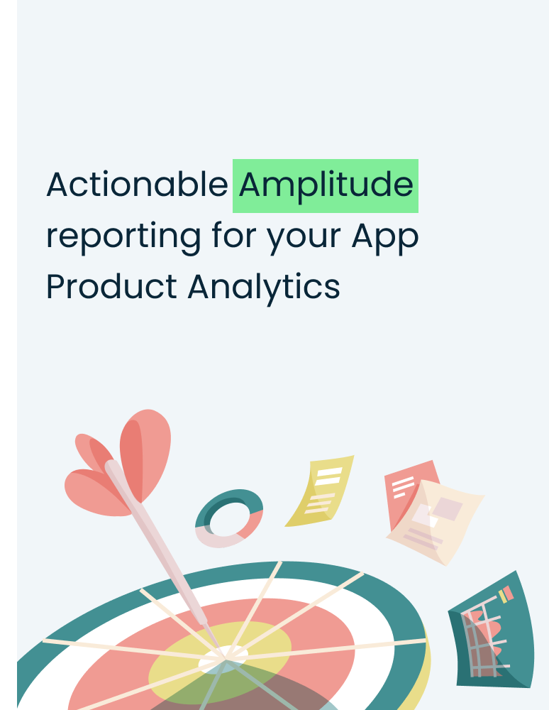 Actionable Amplitude Reporting for your App Product Amplitude