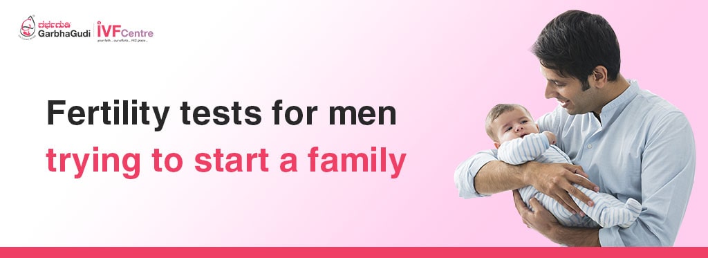 Fertility tests for men trying to start a family