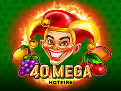 40 Mega Hotfire