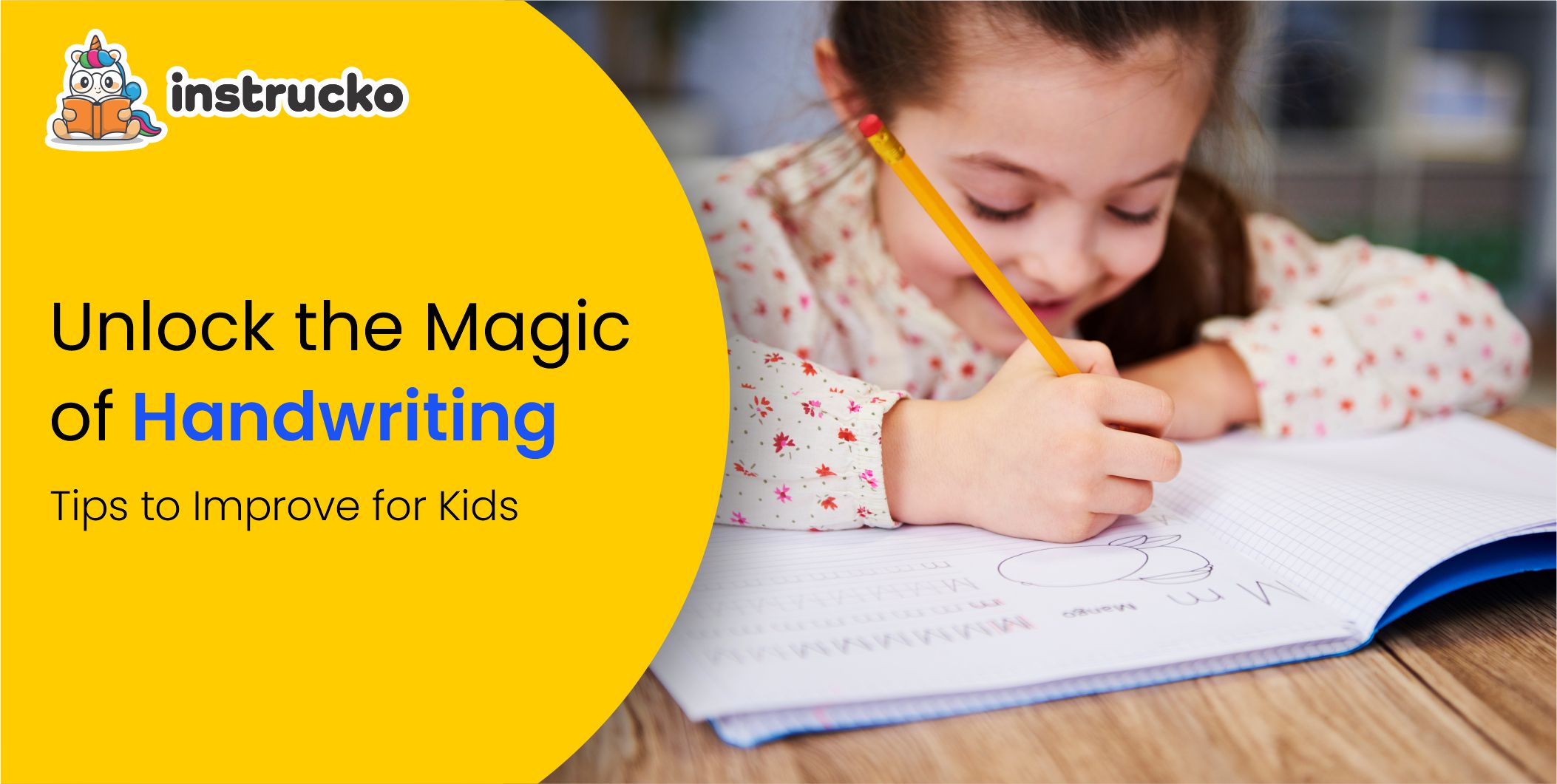 Unlock the Magic of Handwriting: Tips to Improve for Kids Age 3-15