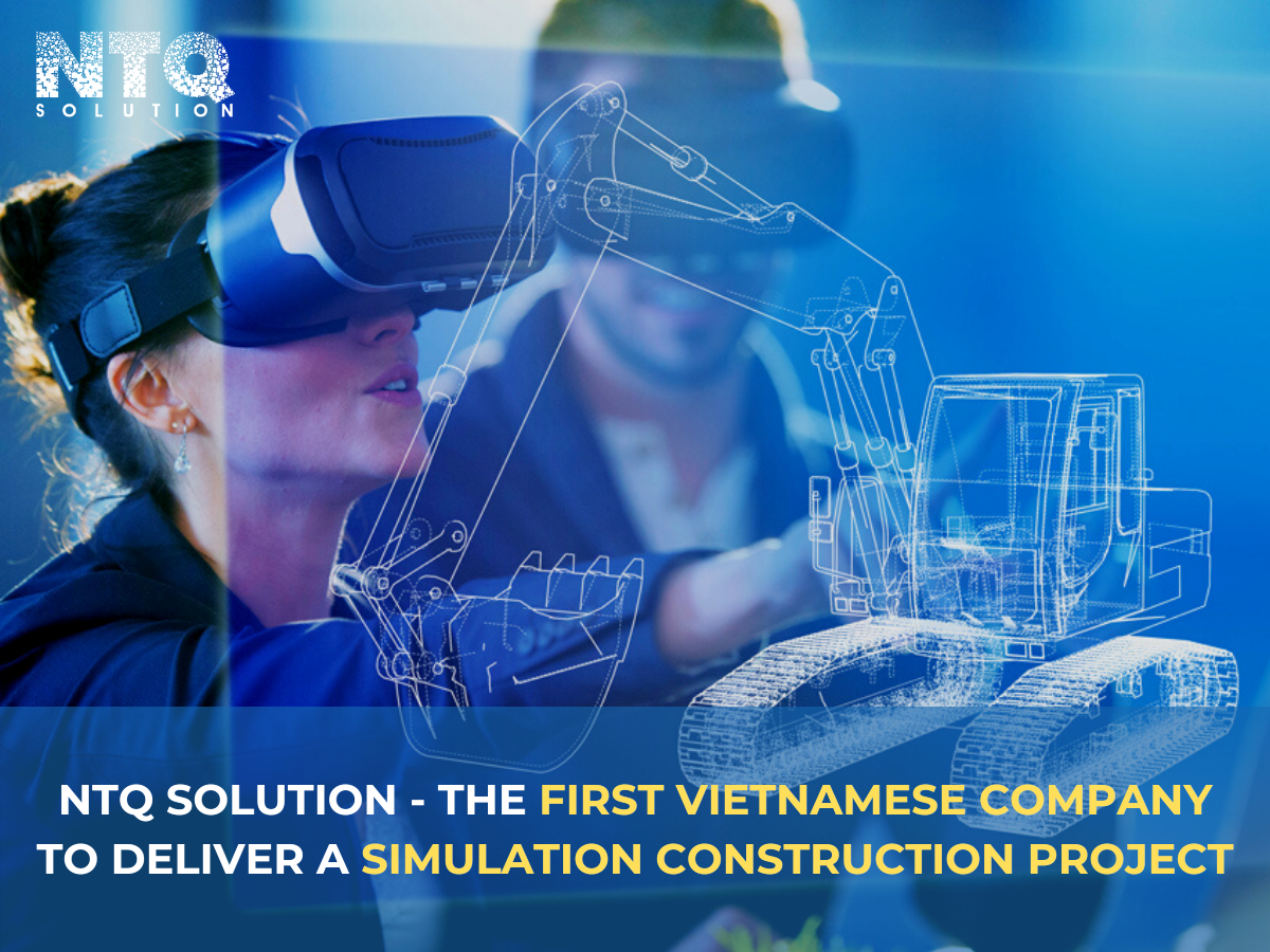 建設機械シミュレーションプロジェクトを実施するベトナム企業初のNTQソリューション