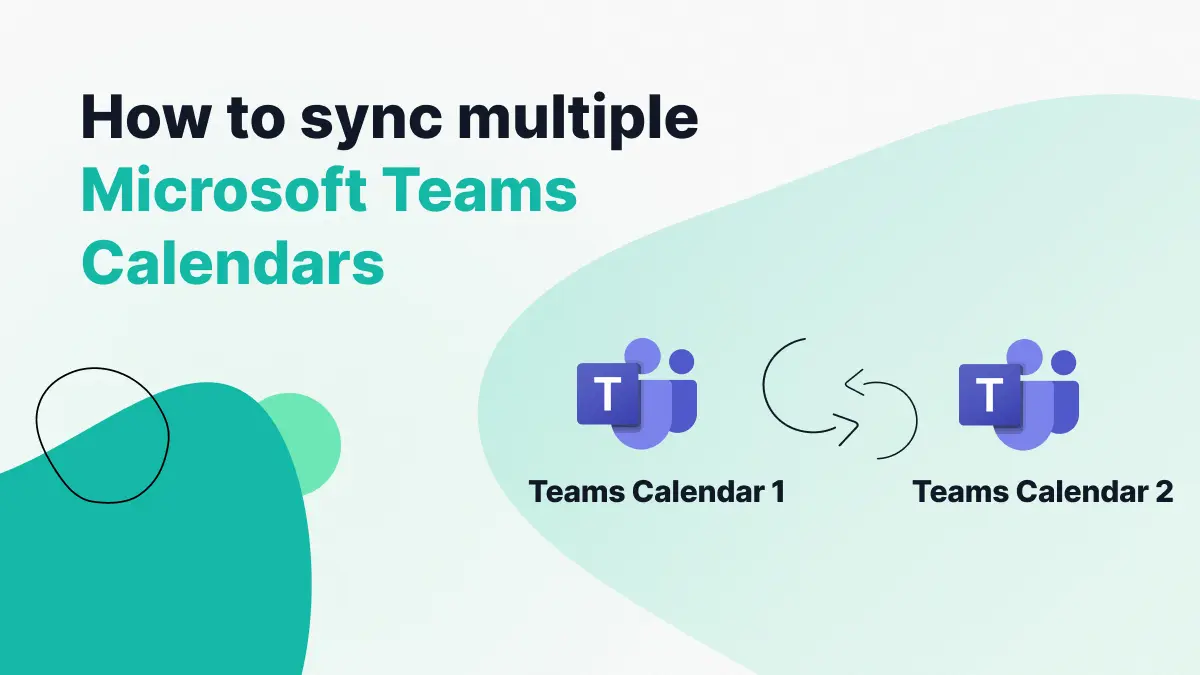 How To Sync Multiple Microsoft Teams Calendars