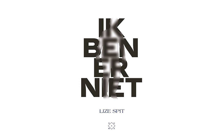 Ik ben er niet - Lize Spit