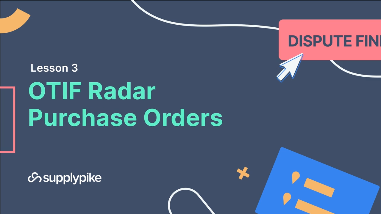 Lesson 3: OTIF Radar Purchase Orders