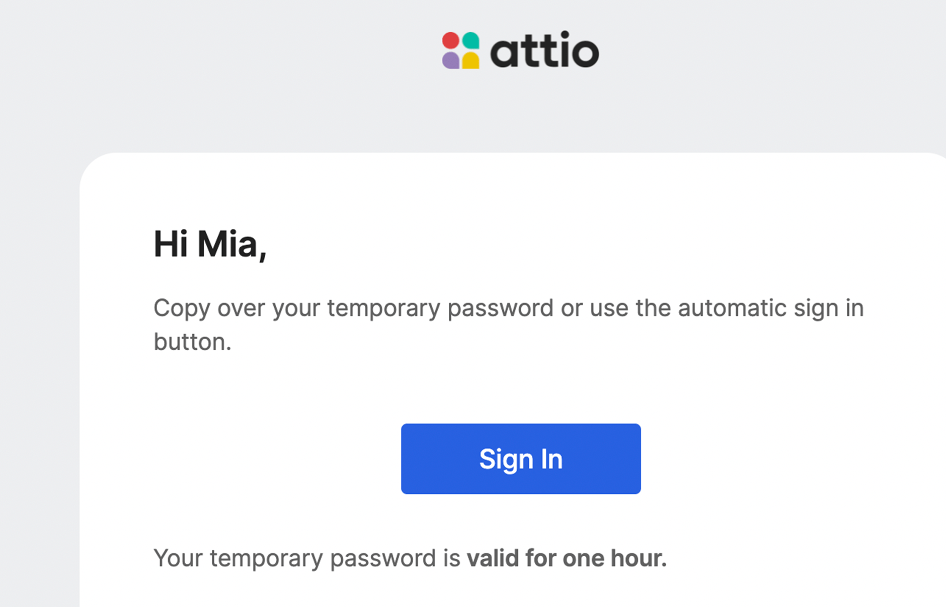A screenshot of an automated email message providing a temporary password for Attio. A blue Sign In button is shown, which is an even easier option for signing in without using aa Google account.