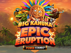 Big Kahuna Epic Eruption Power Combo