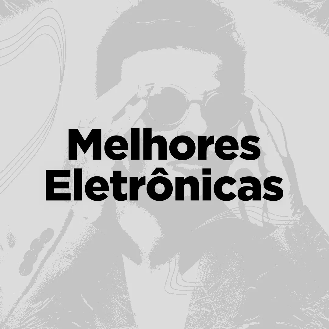 Melhores Eletrônicas