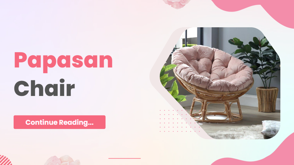 Embracing Comfort: Discovering the Charm of the Papasan Chair