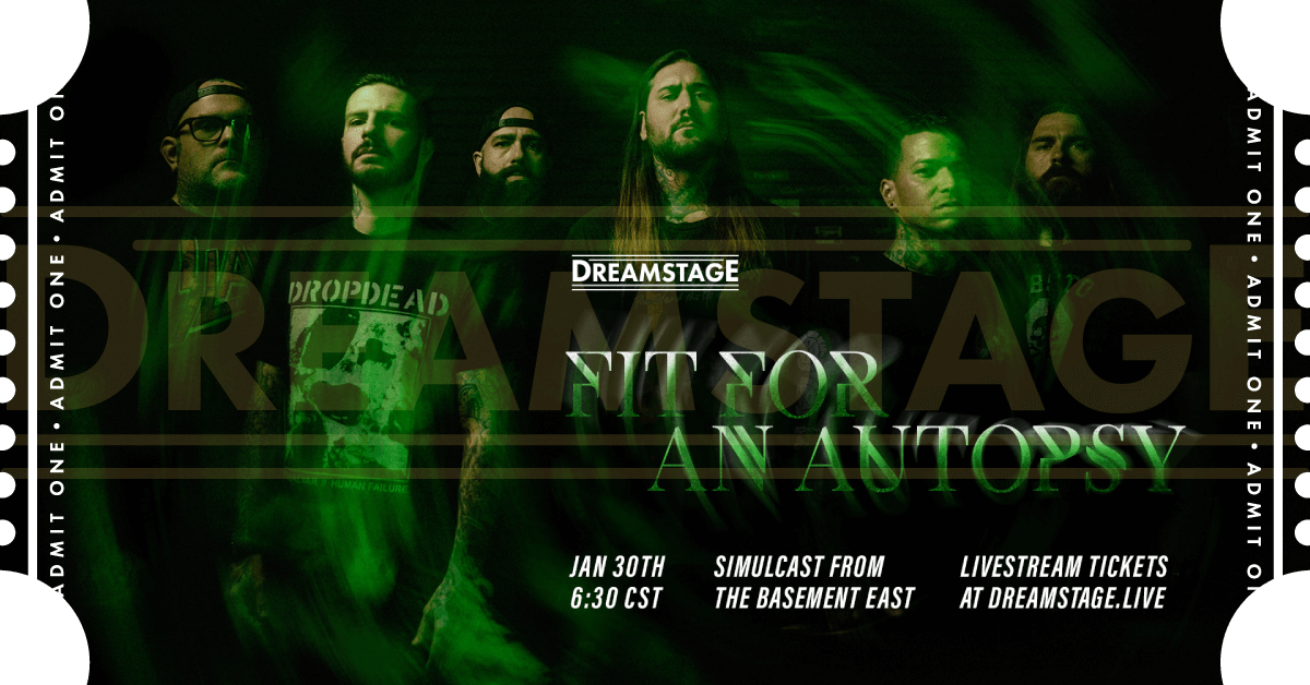 Fit For An Autopsy Live In Concert On DREAMSTAGE January 31   D34RqaWGSE2yqSDfgegP