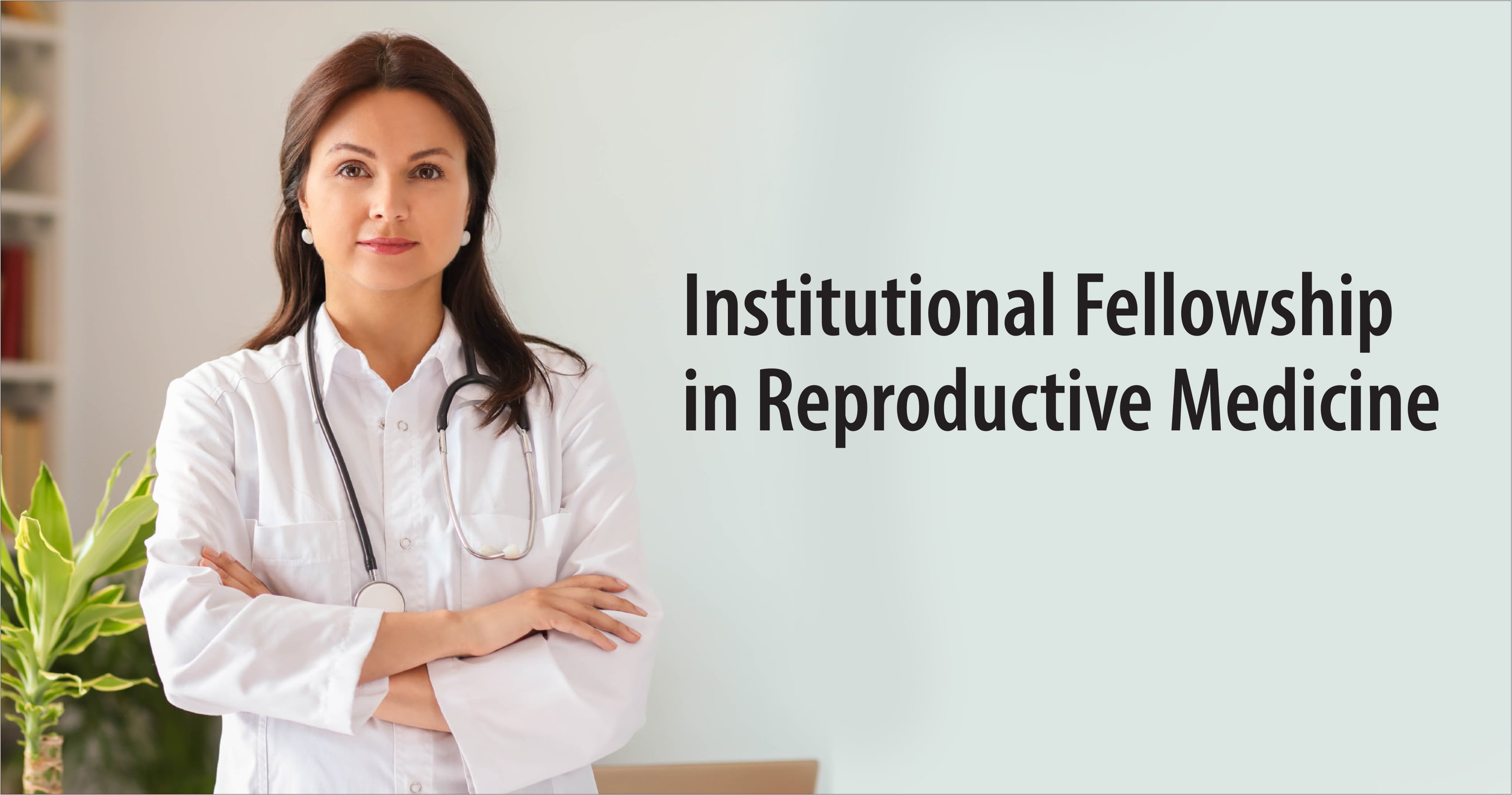 Institutional Fellowship in Reproductive Medicine