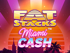 Fat Stacks Miami Cash