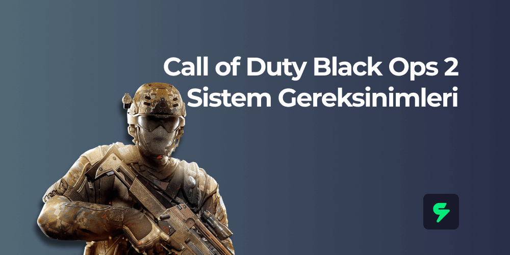Call of Duty Black Ops 2 Sistem Gereksinimleri
