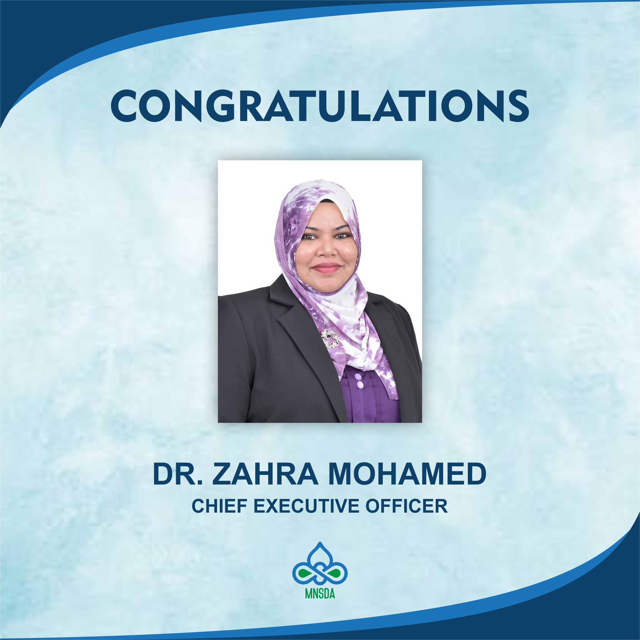 Dr. Zahra Mohamed has been appointed as the CEO of the MNSDA