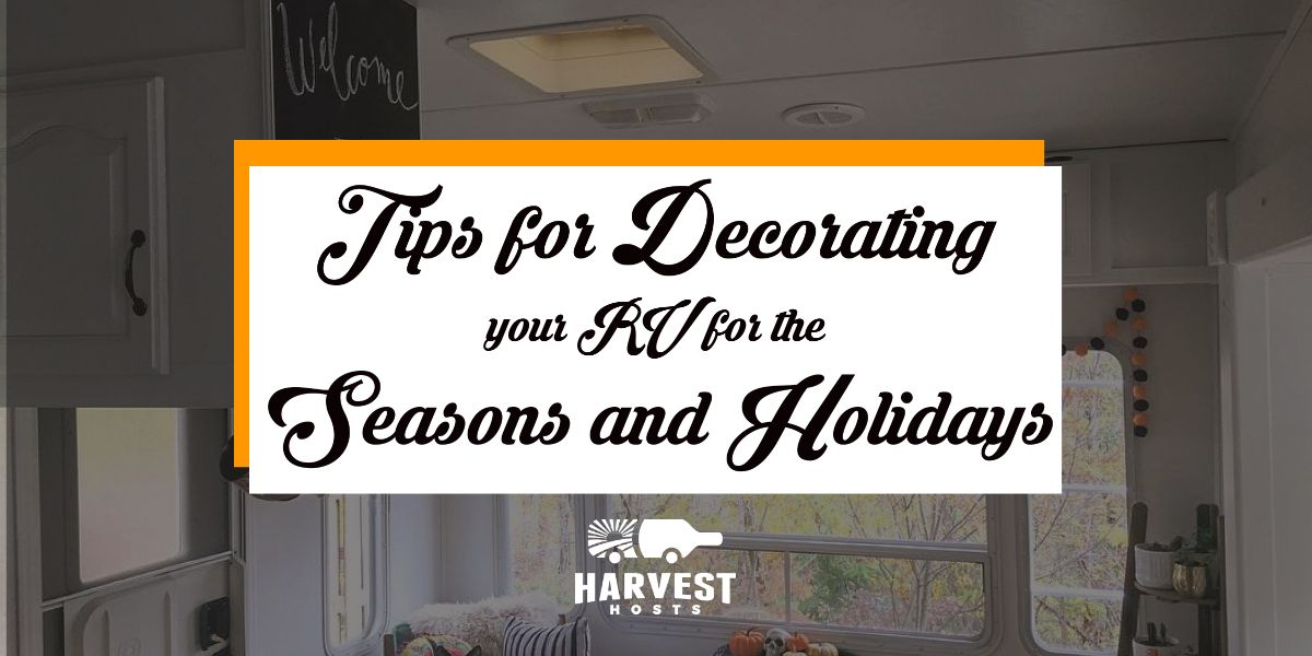 6 Tips for Decorating your RV for the Seasons and Holidays