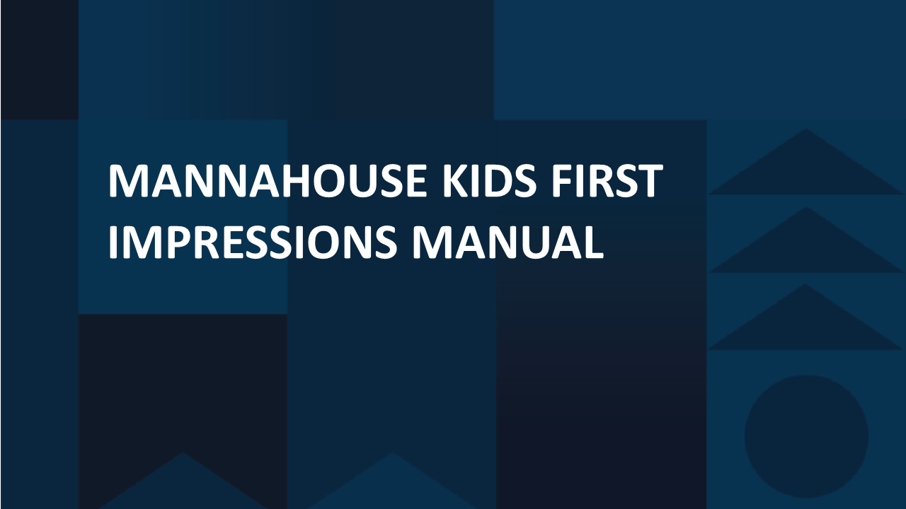 Mannahouse Kids First Impressions Manual
